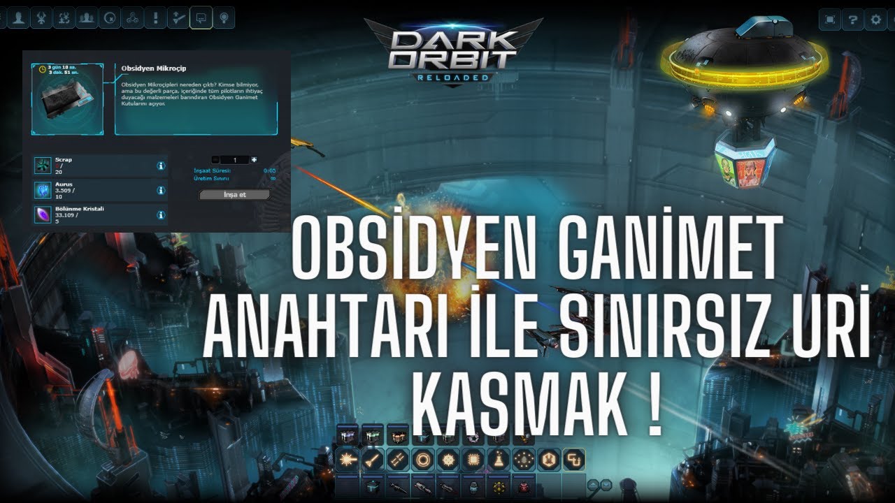 Darkorbit Obsidyen Ganimet Anahtarı İle Sınırsız Uri Kasmak ! Yorulma Uri kas $