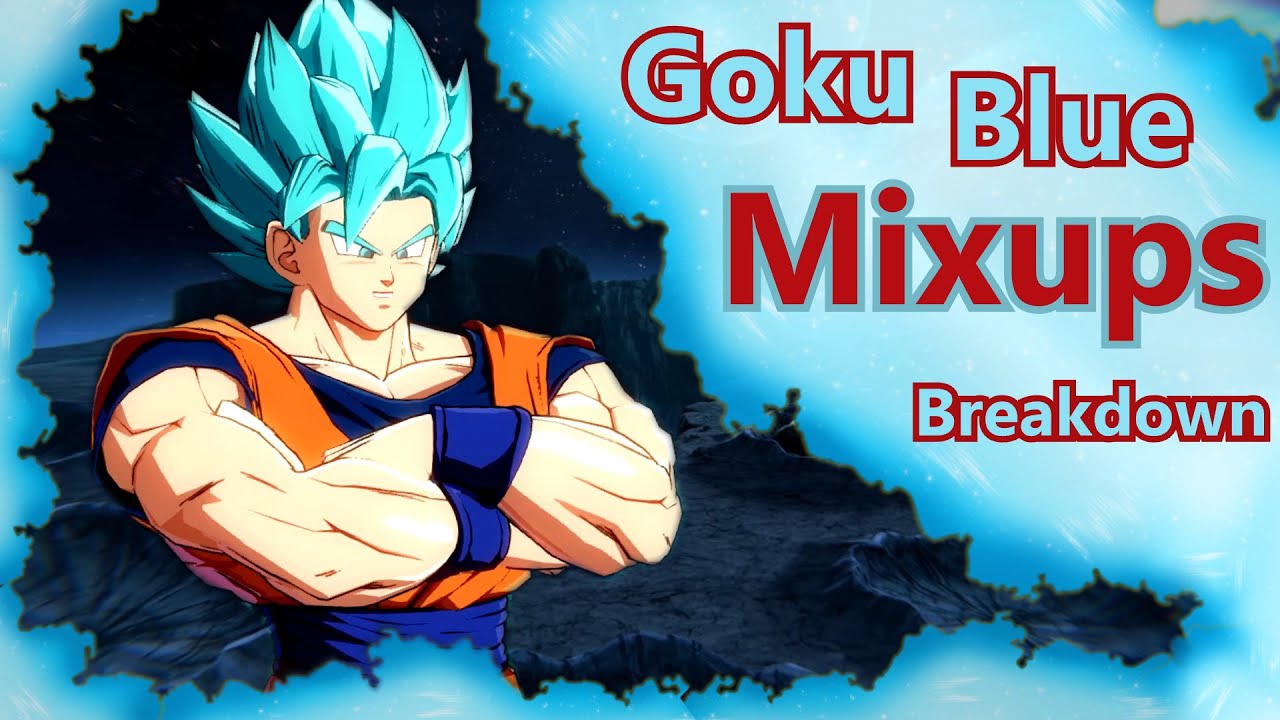 DBFZ - In-Depth Goku Blue Mixups Breakdown [Season 3]