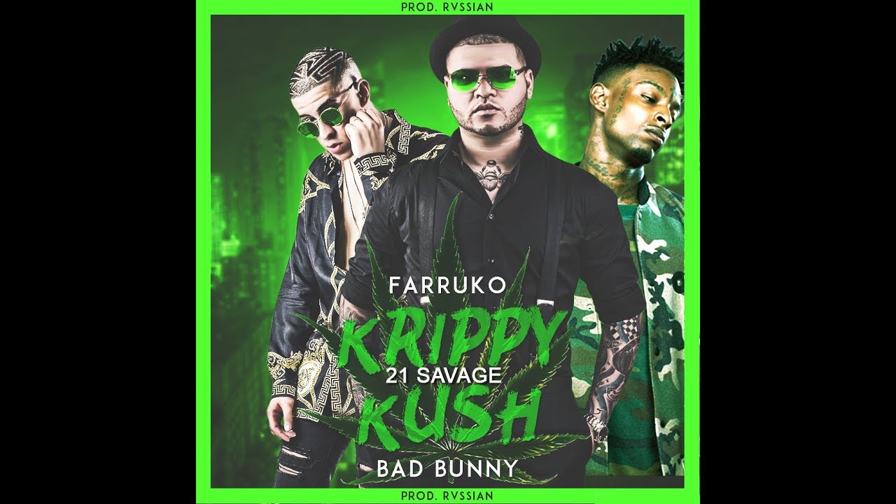 Krippy Kush Remix - 21 savage x Bad Bunny x Farruko (AUDIO)