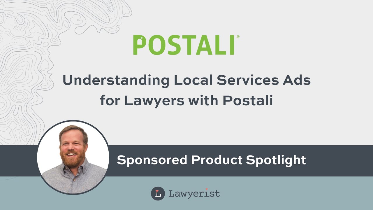 Understanding Local Services Ads for Lawyers with Postali