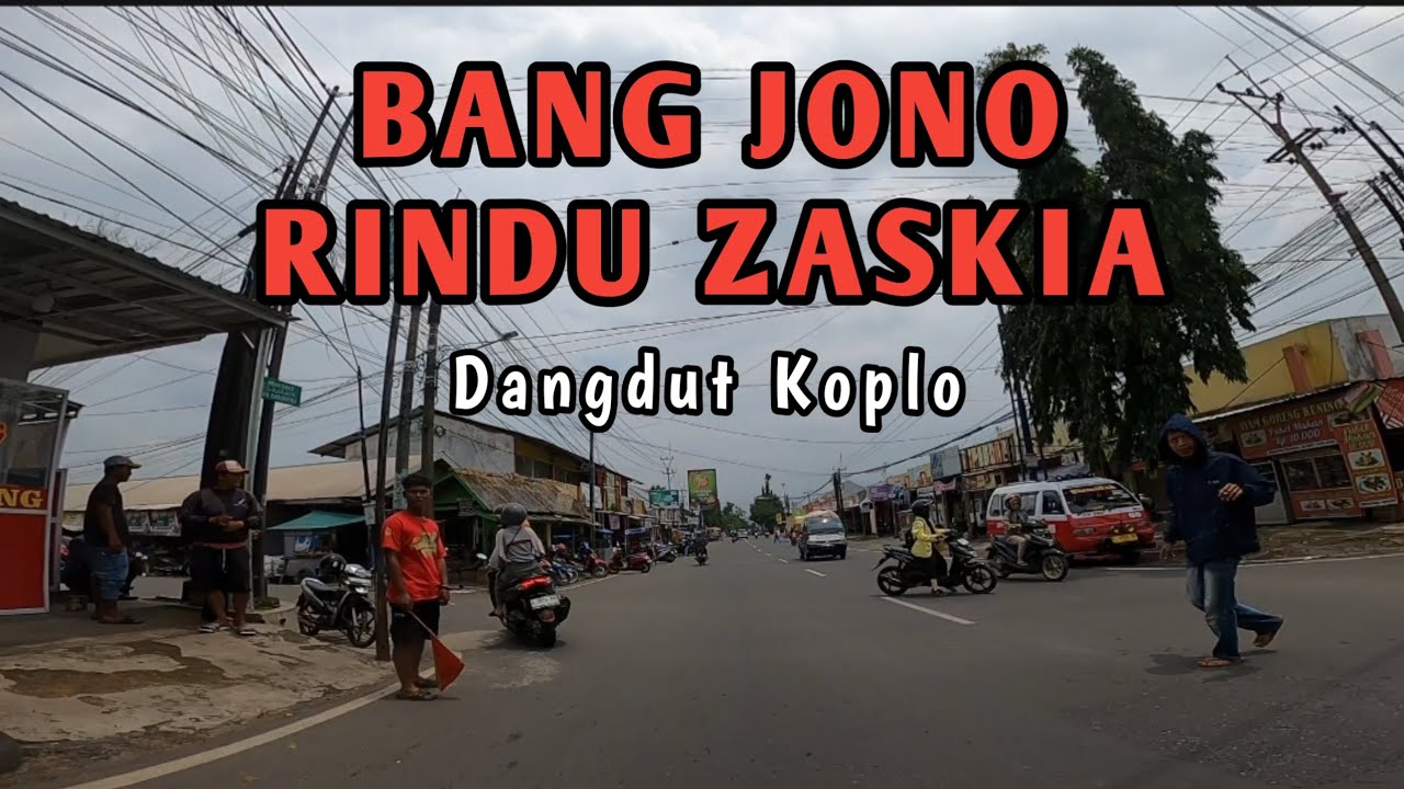 DANGDUT KOPLO | BANG JONO RINDU ZASKIA