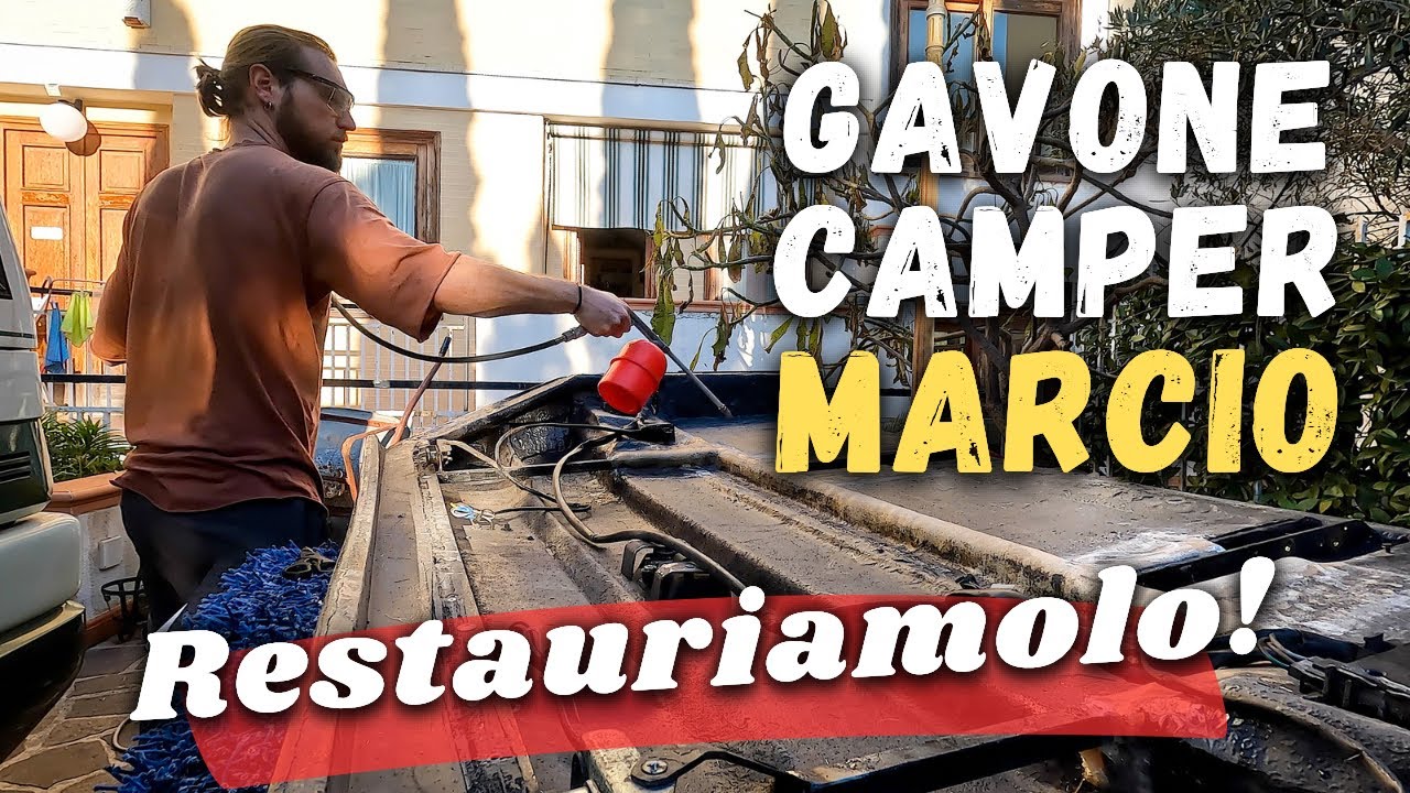 GAVONE CAMPER MARCIO - Restauriamolo! 🛠️ PT. 1