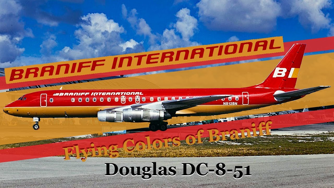 Braniff International's Colorful DC-8 Fleet Showcase