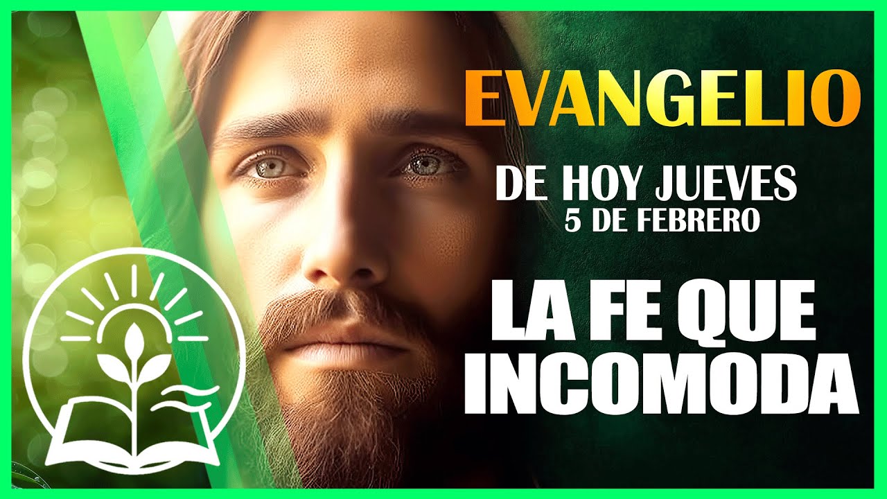 EVANGELIO DE HOY JUEVES 5 DE FEBRERO DE 2026 | LA FE QUE INCOMODA | LECTURA Y REFLEXIÓN CATOLICA🙏🏻