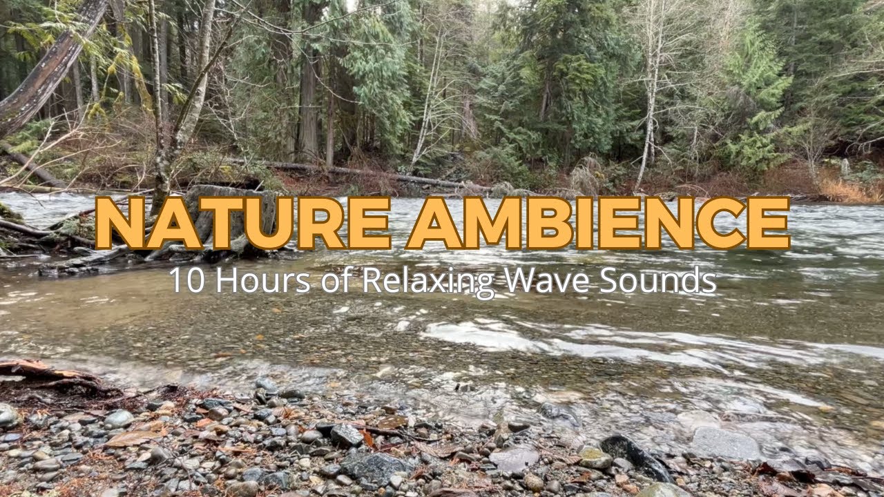 Relaxing River Sounds (Canada Nature) 