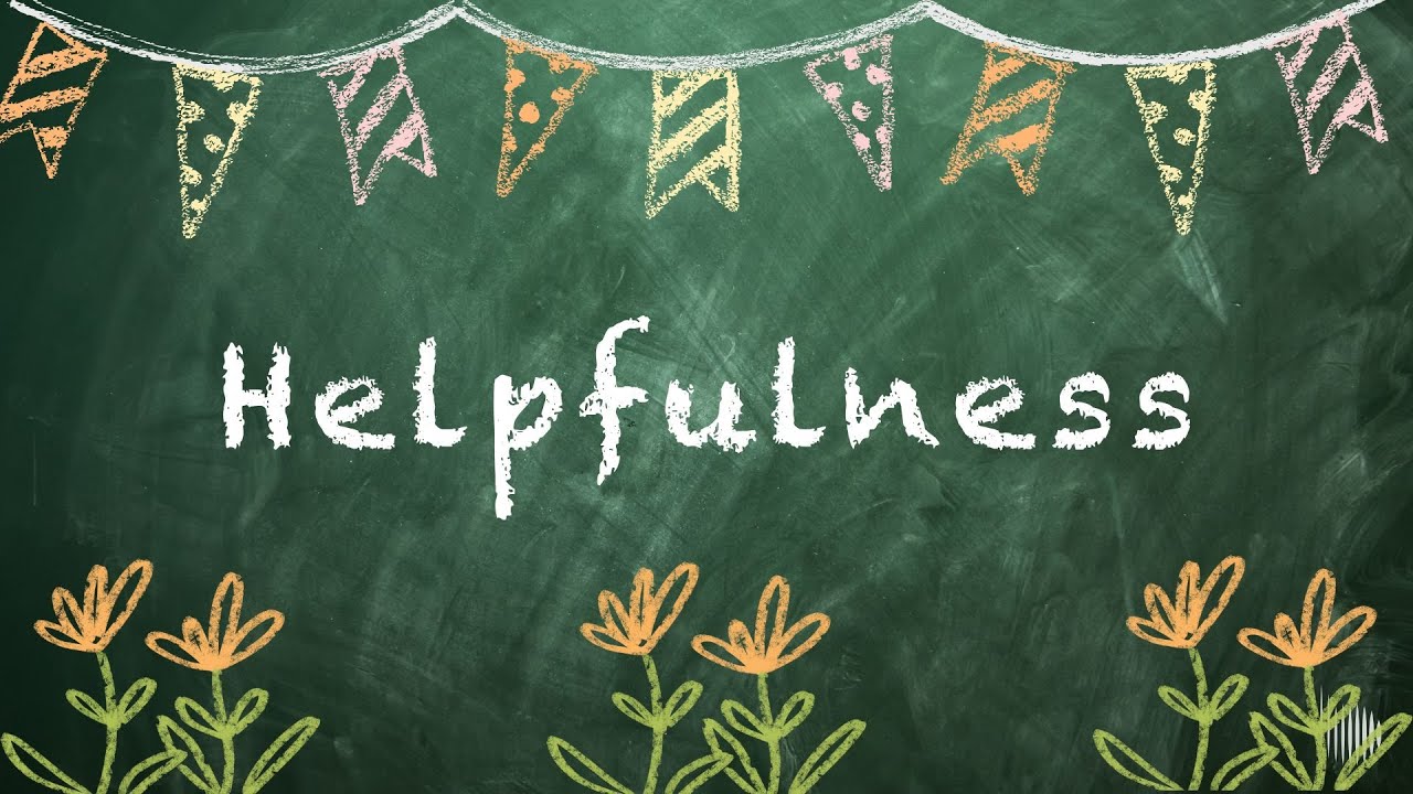 How to Become a Truly Helpful Human Being