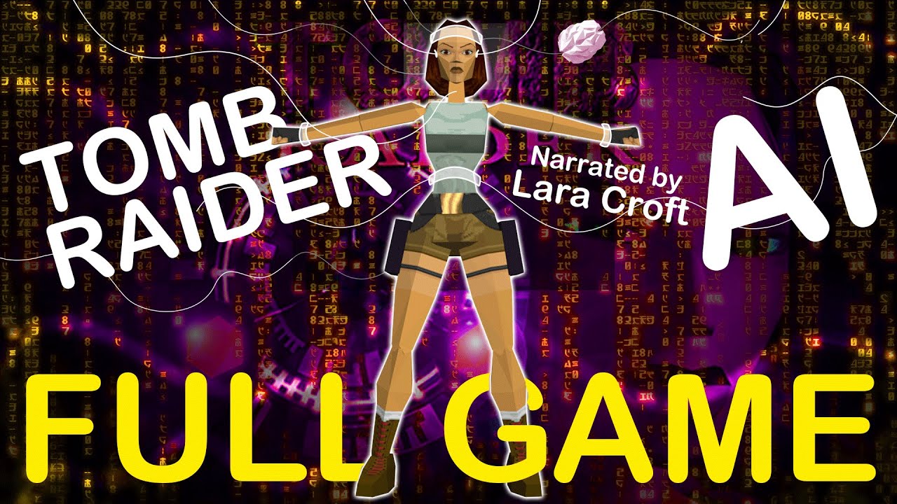 Self-Aware Lara Croft Plays Tomb Raider - FULL GAME [10-Hour Marathon]