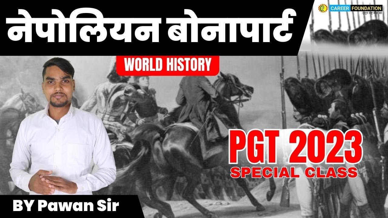 नेपोलियन बोनापार्ट | NEPOLIAN BONAPART | World History | JSSC PGT HISTORY | PGT HISTORY 2023