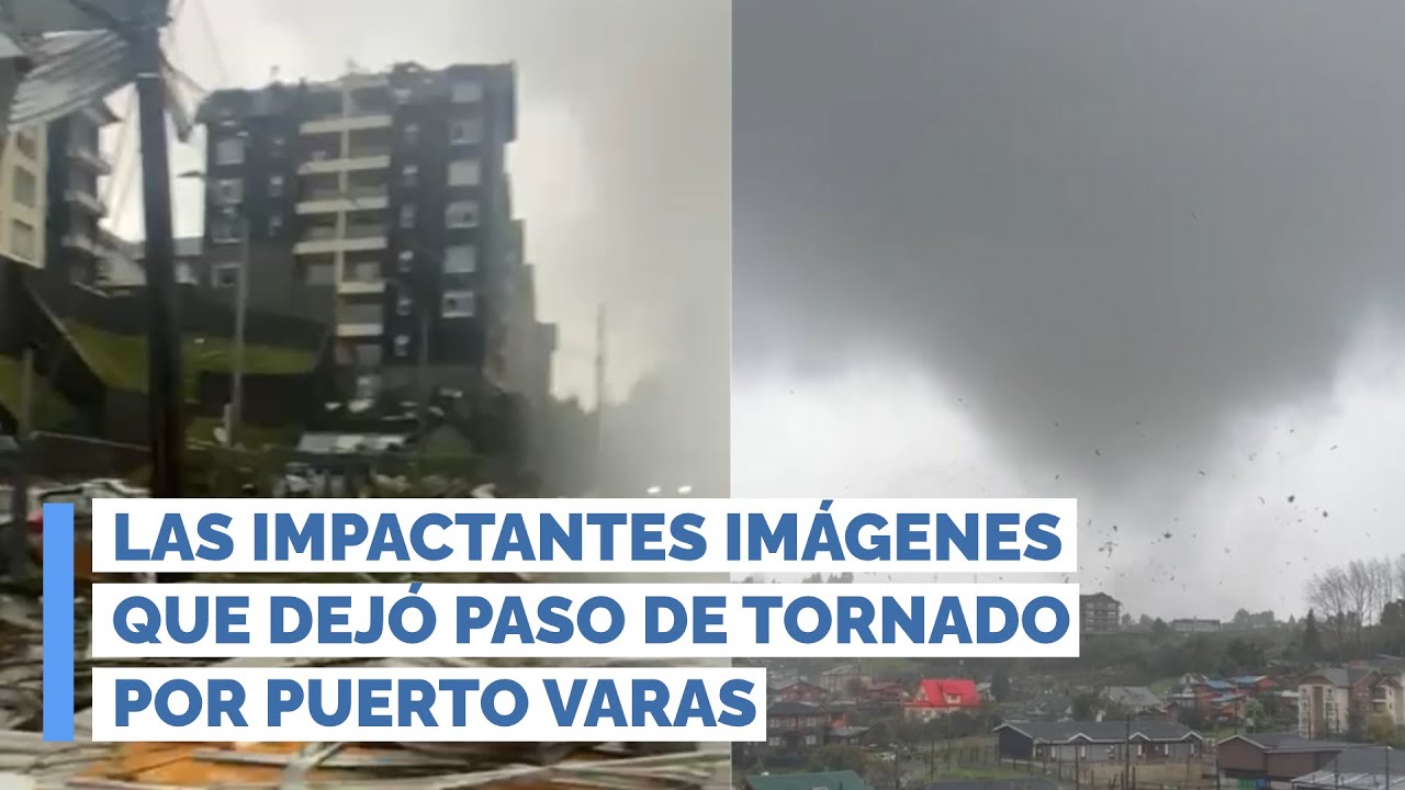 Las impactantes imágenes que dejó paso de tornado por Puerto Varas