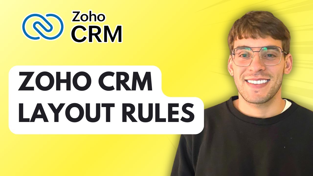 Zoho CRM Layout Rules [2026 Full Guide]