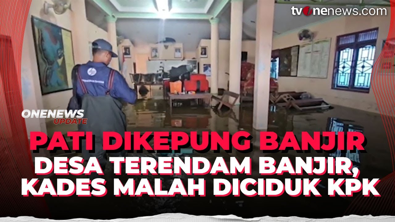 Ironi! Warganya Dikepung Banjir, Kades Terkena OTT KPK Terkait Pemerasan Sudewo | OneNews Update