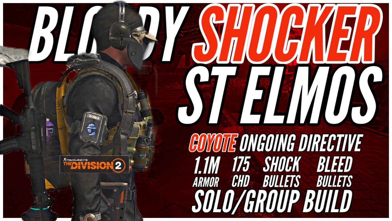 The Division 2 | St Elmo's Coyote Ongoing directive Crit build is a Bloody shocker