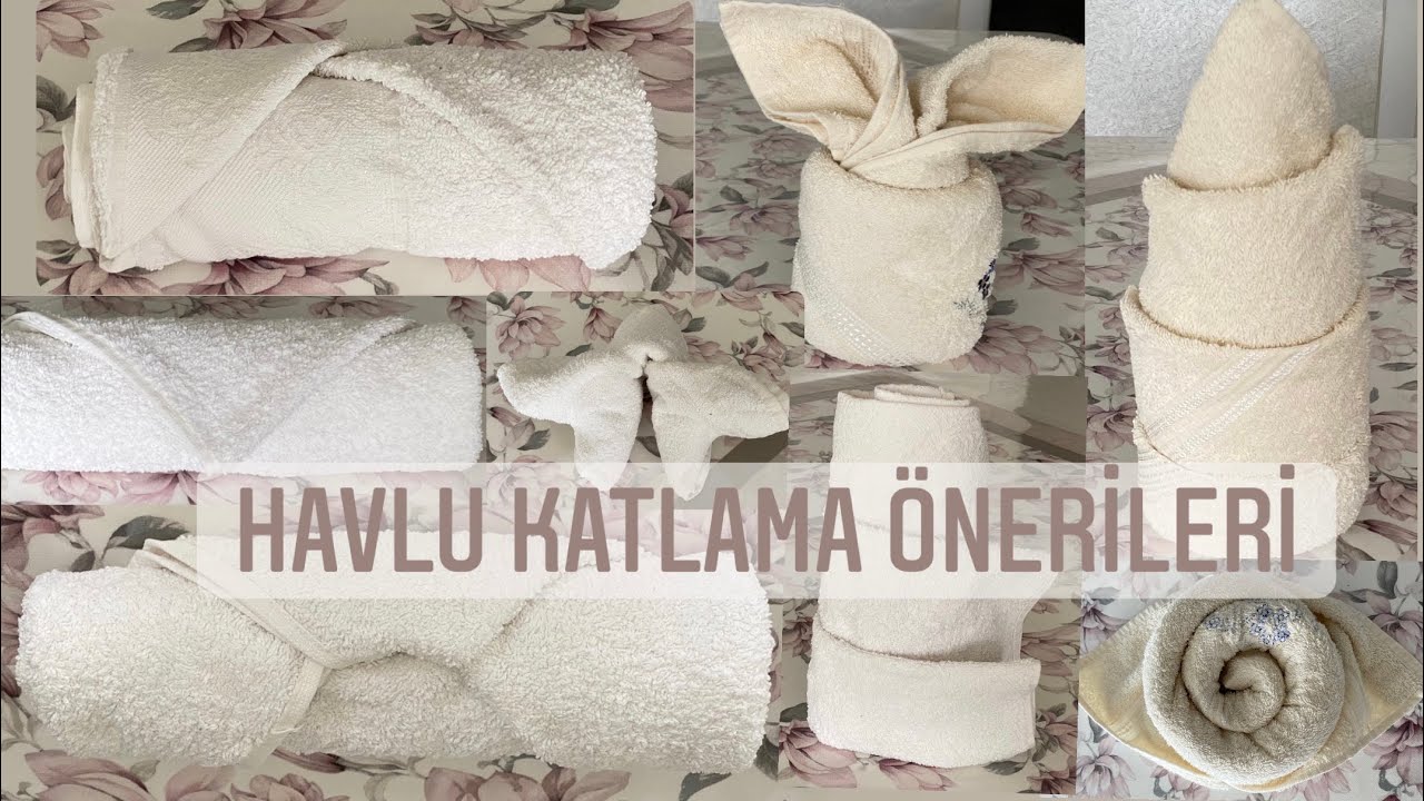 Havlu katlama modelleri ,(dəsmal qatlama formaları , rolling bath towels)