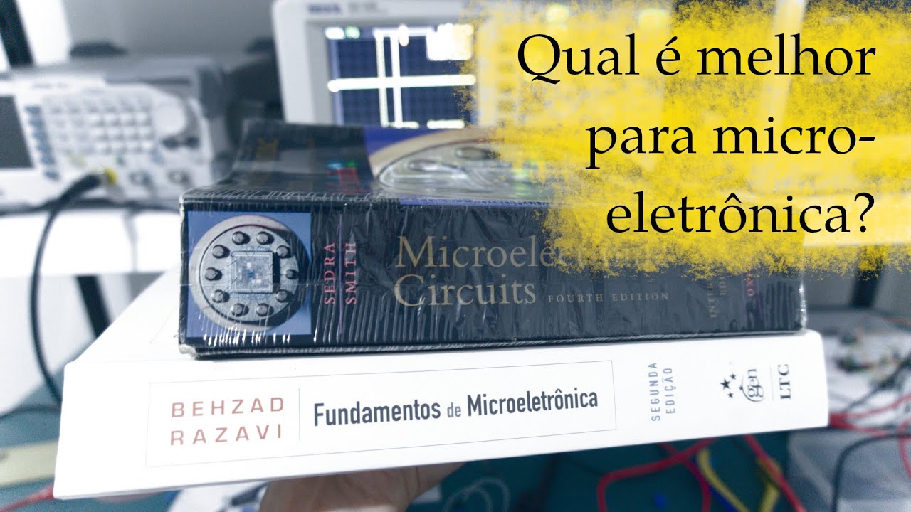 Dois livros para microeletrônica: Razavi e Sedra. Qual a melhor opção?