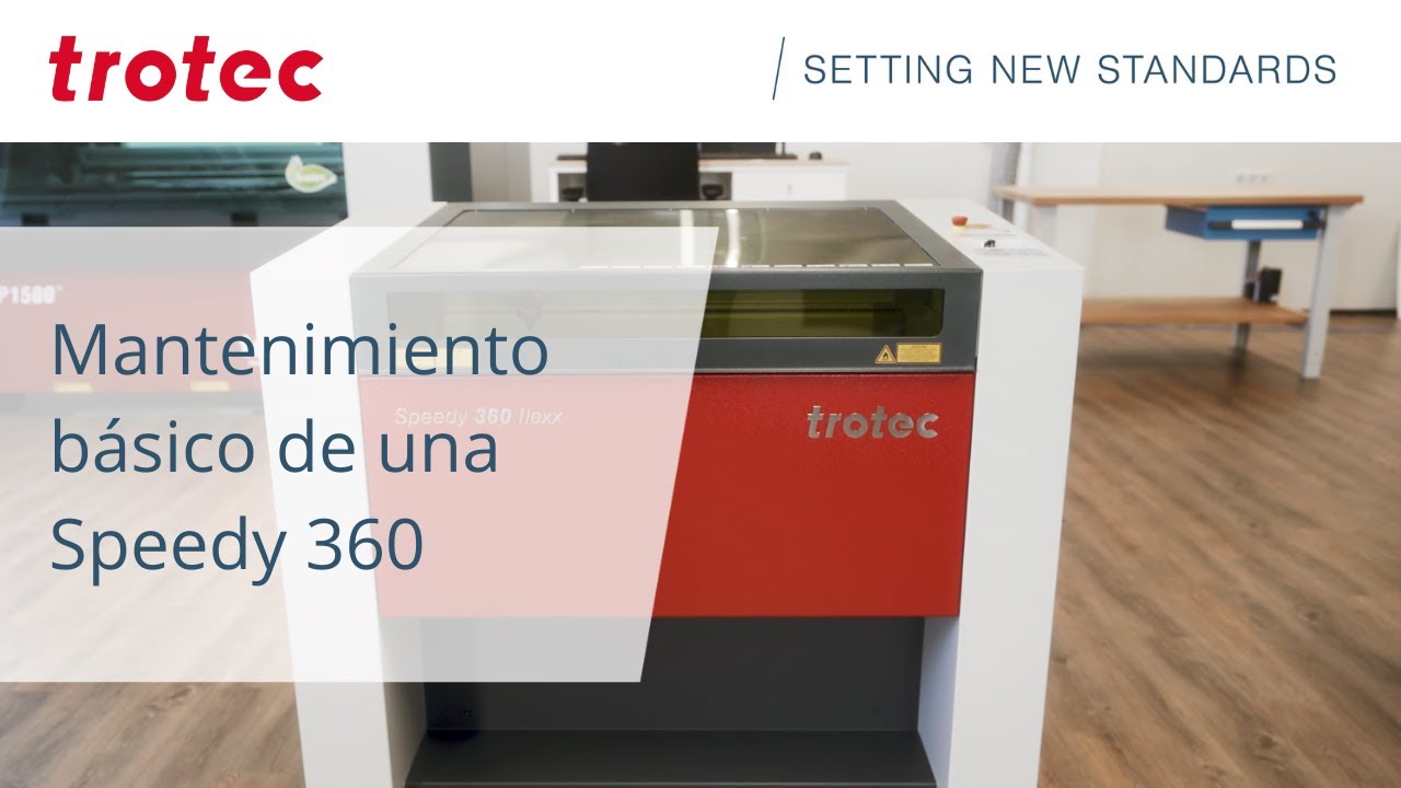 Mantenimiento básico de la máquina de láser: Speedy 360 | Trotec Laser