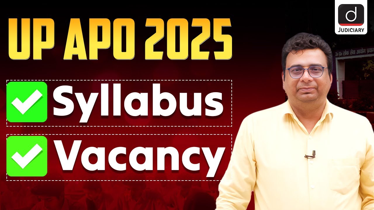 UP APO 2025 Exam | Syllabus | Vacancies | Drishti Judiciary