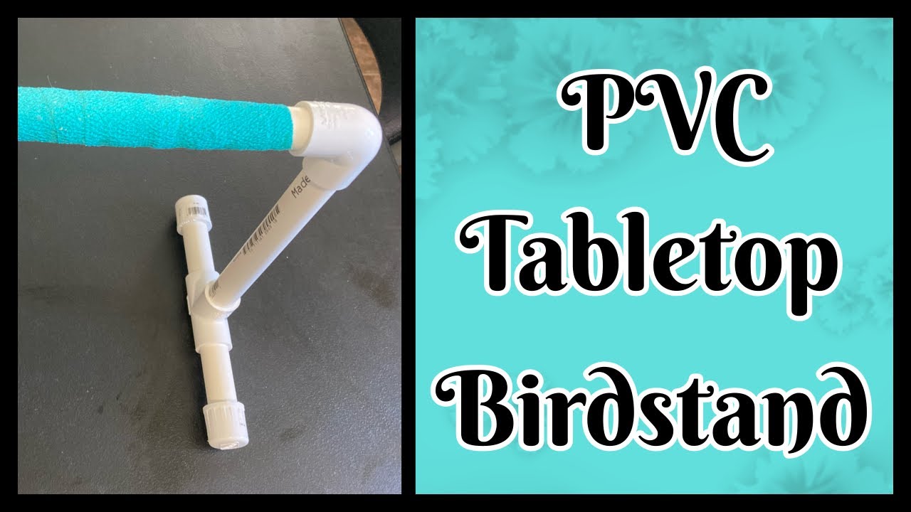 DIY Table Top PVC Bird Stand