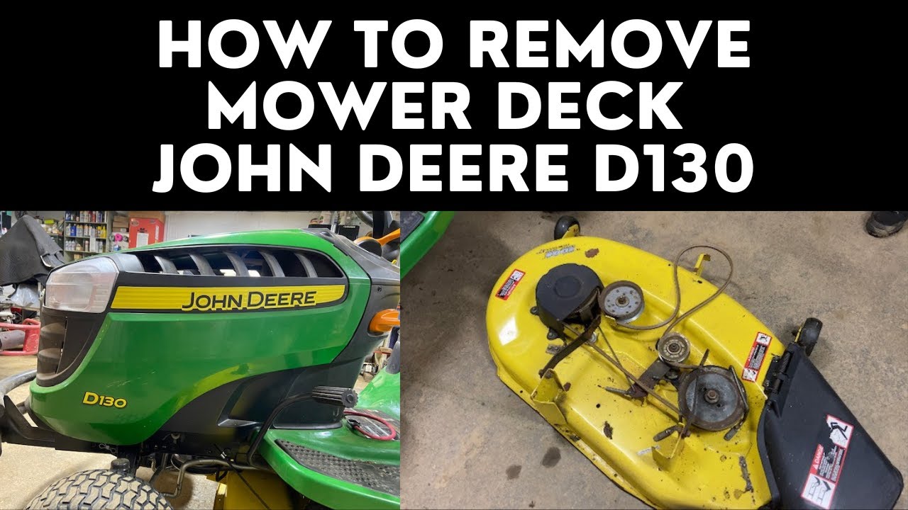How to Remove Mower Deck John Deere D130