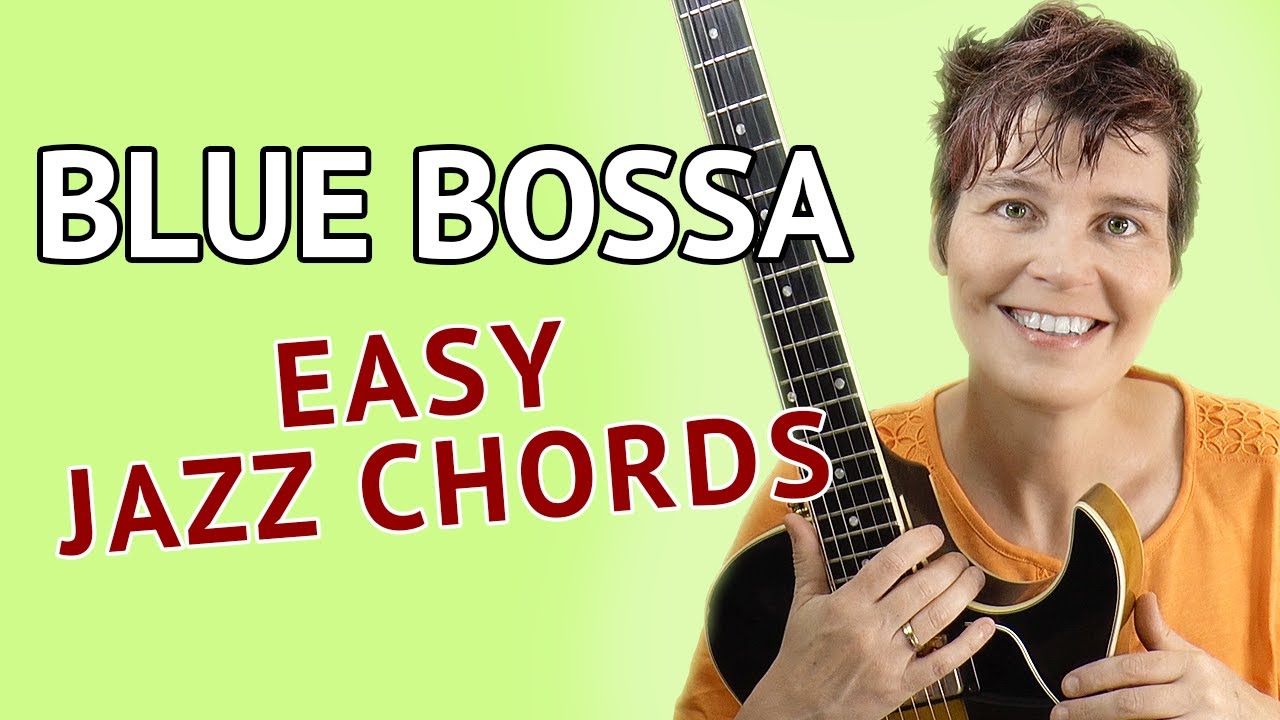 BLUE BOSSA — лёгкие гитарные аккорды | Урок игры на гитаре Blue Bossa