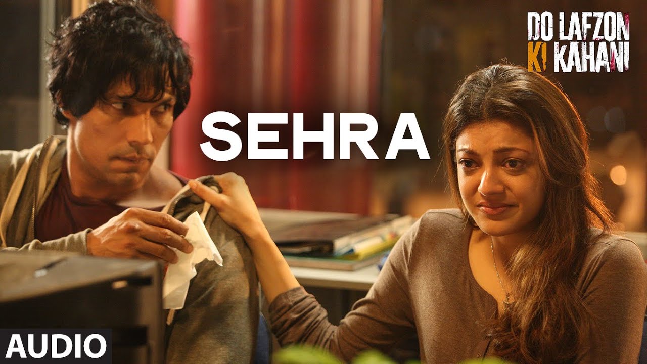 SEHRA Full Song (AUDIO) | Do Lafzon Ki Kahani | Randeep Hooda, Kajal Aggarwal | Ankit Tiwari