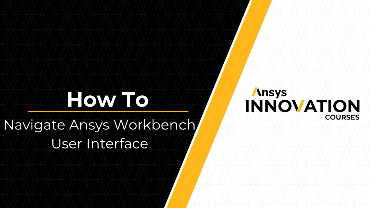 Навигация по пользовательскому интерфейсу Ansys Workbench