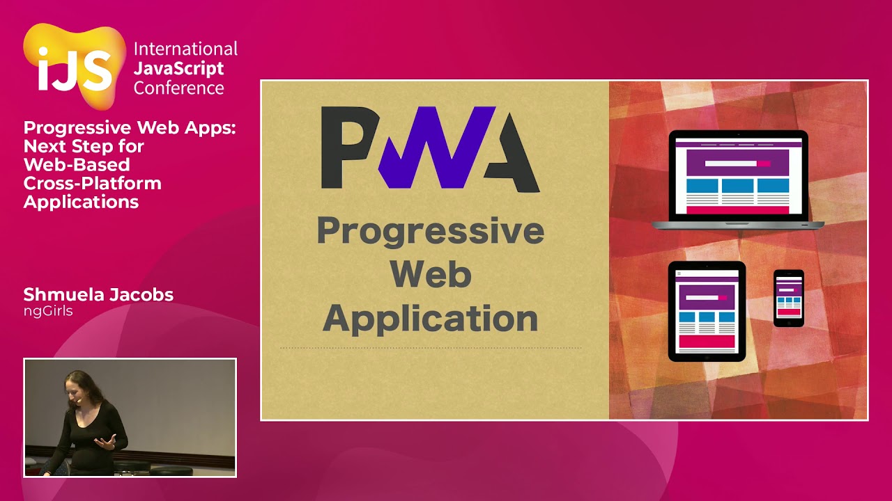 Progressive Web Apps: Cross-Plattform Applications with Angular | Shmuela Jacobs at iJS 2018