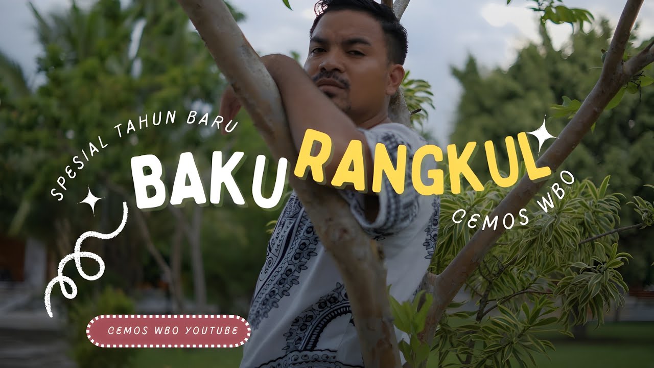 🌴SPESIAL TAHUN BARU 2025 || BAKU RANGKUL || CEMOS WBO (Official Music Video)🌴