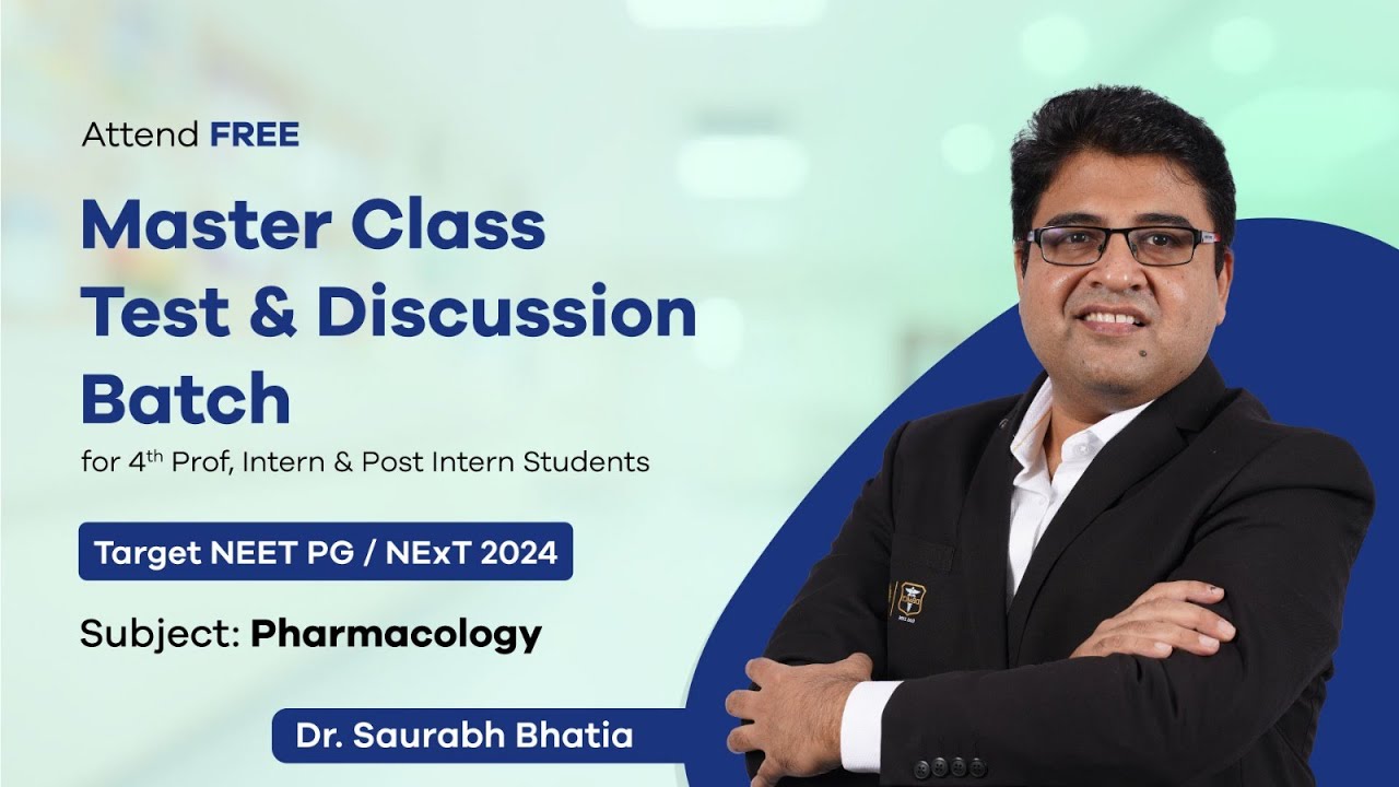 Test & Discussion Batch Master Class | Pharmacology | Dr. Saurabh Bhatia | DBMCI