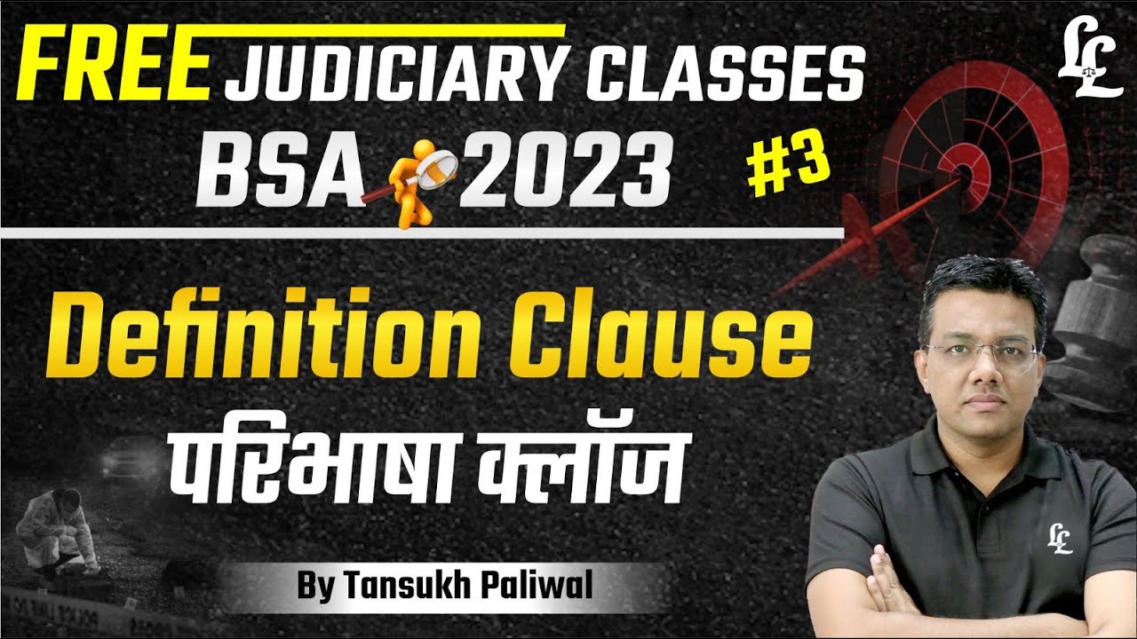 Free Judiciary Classes | BSA - 2023 (Definition Clause) By Tansukh Paliwal | Linking Laws
