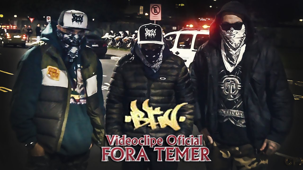 BFN & Fac&ccedil;&atilde;o Central  -  FORA TEMER - VIDEOCLIPE OFICIAL