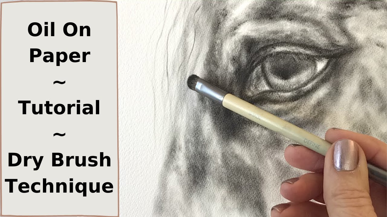 Dry Brush Tutorial~Oil On Paper
