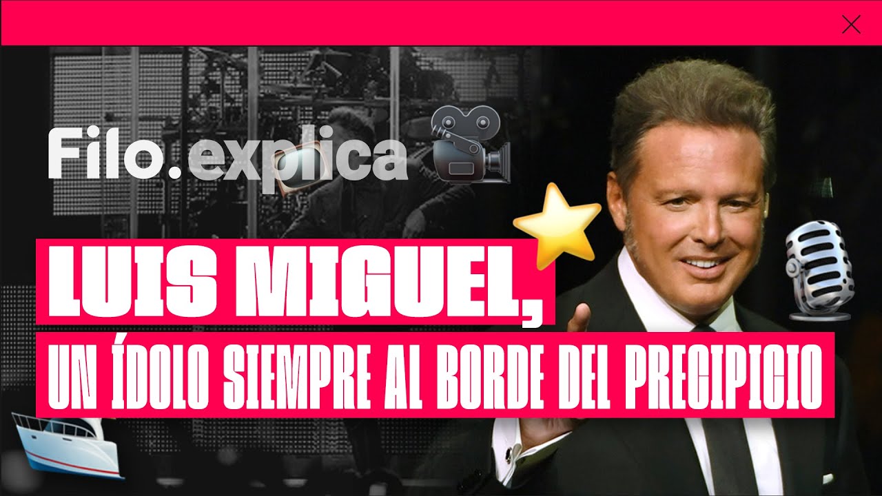 Luis Miguel: esc&aacute;ndalos, misterios, mitos e infinidad de &eacute;xitos | Filo.explica