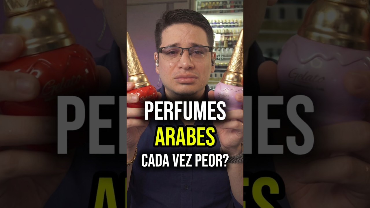 DE LUJO A CIRCO | LOS PERFUMES &Aacute;RABES del MOMENTO