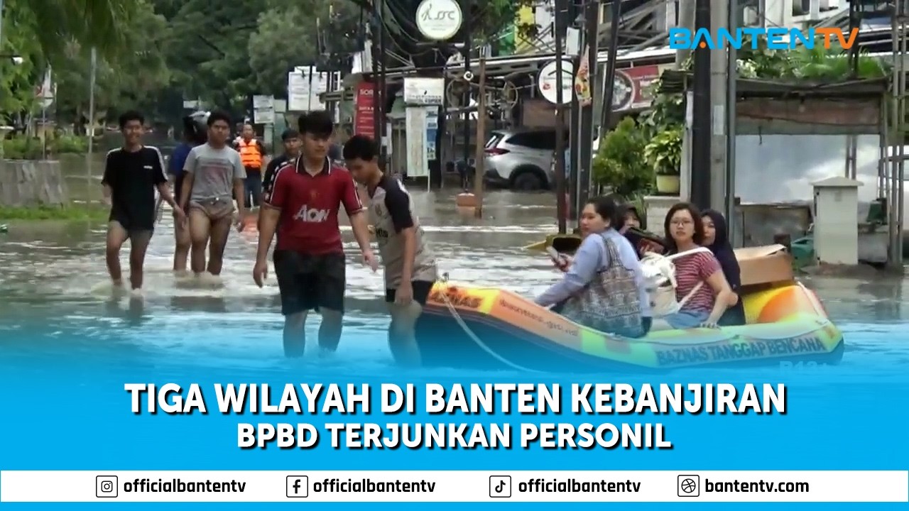 TIGA WILAYAH DI BANTEN KEBANJIRAN