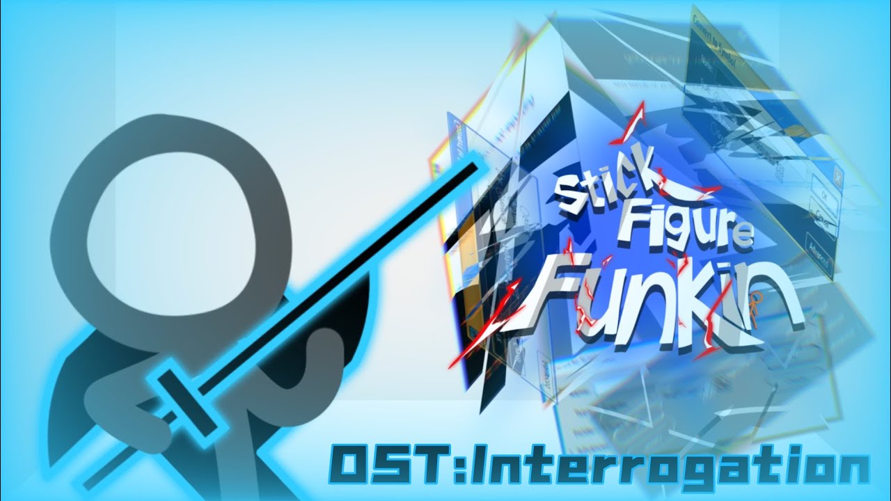 Interrogation-Stick Figure Funkin OST