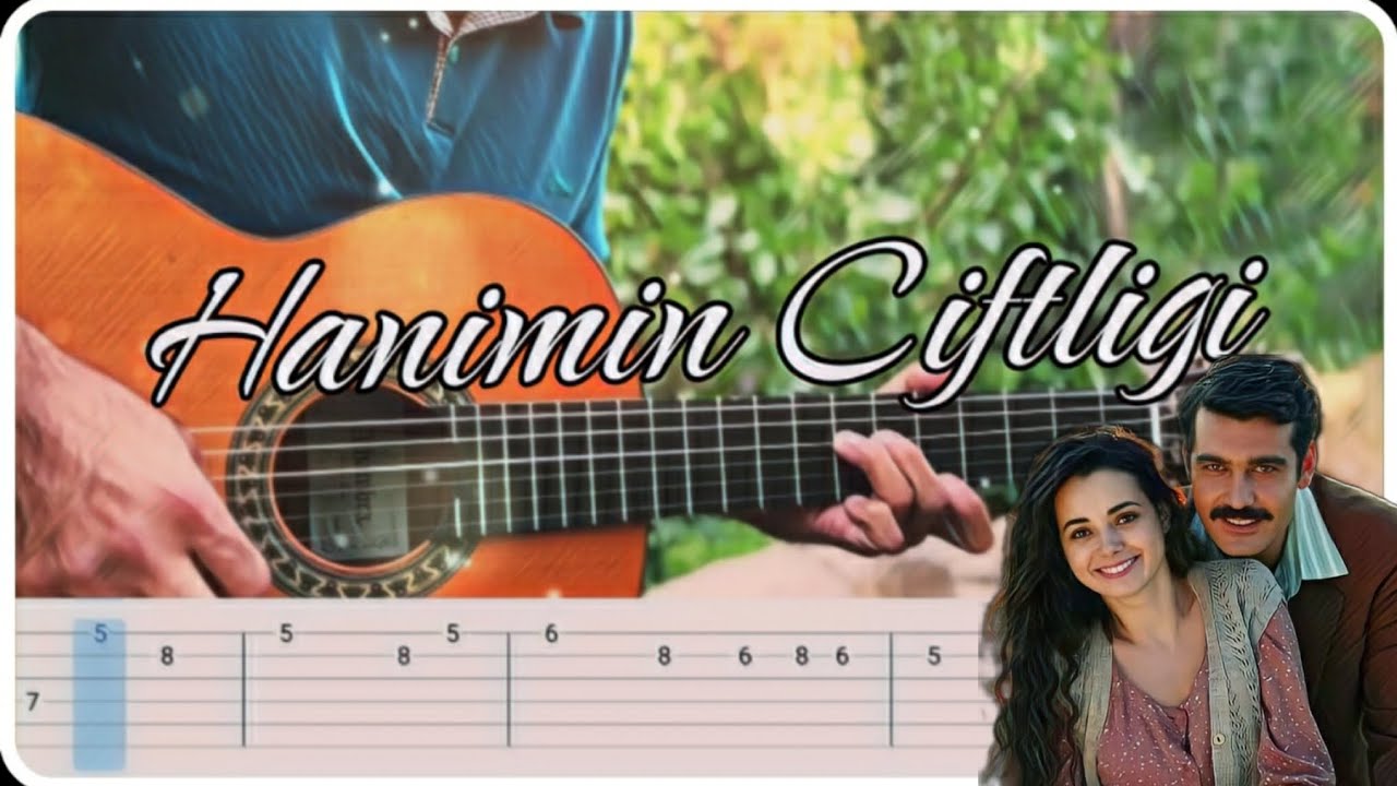 آهنگ ترکی سریال مزرعه بانو با گیتار بهمراه تبلچر | Hanimin Ciftligi Guitar Cover + Tab