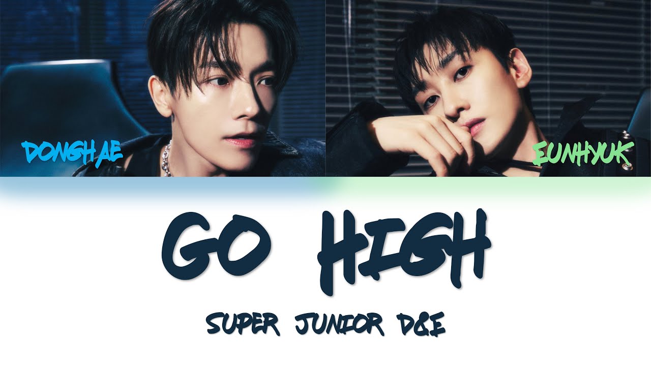 Super Junior D&E Go High Lyrics