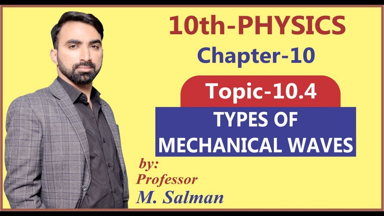 10th Class | Physics | Chapter 10 | Types of Mechanical Waves | Lec.07 | Haytham Academy