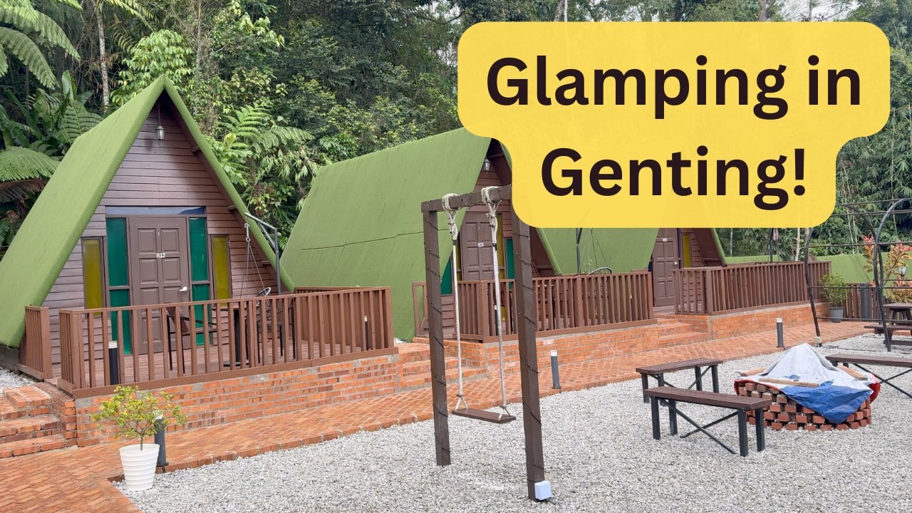 Genting Highlands Glamping | Rainy Misty Stay