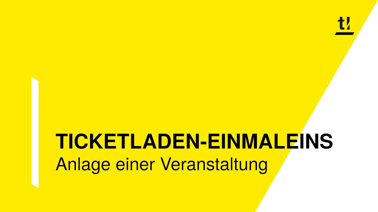 Einf&uuml;hrung in ticketladen.at: Anlage einer Veranstaltung/Show