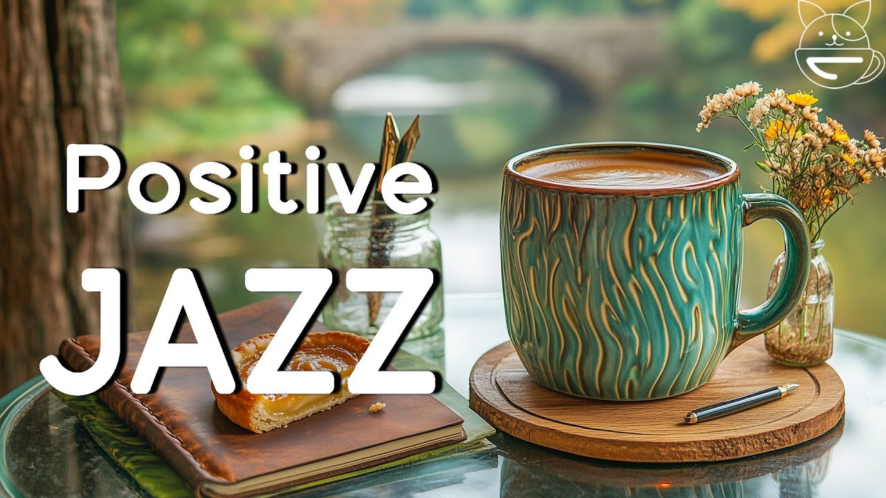 Morning Jazz Music | Relaxing Jazz Instrumental & Bossa Nova for Positive Moods, Studying, Working