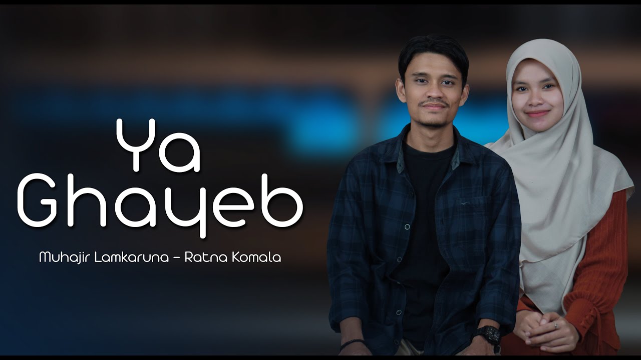 YA GHAYEB by Muhajir Lamkaruna - Ratna Komala || Cover Song 2024