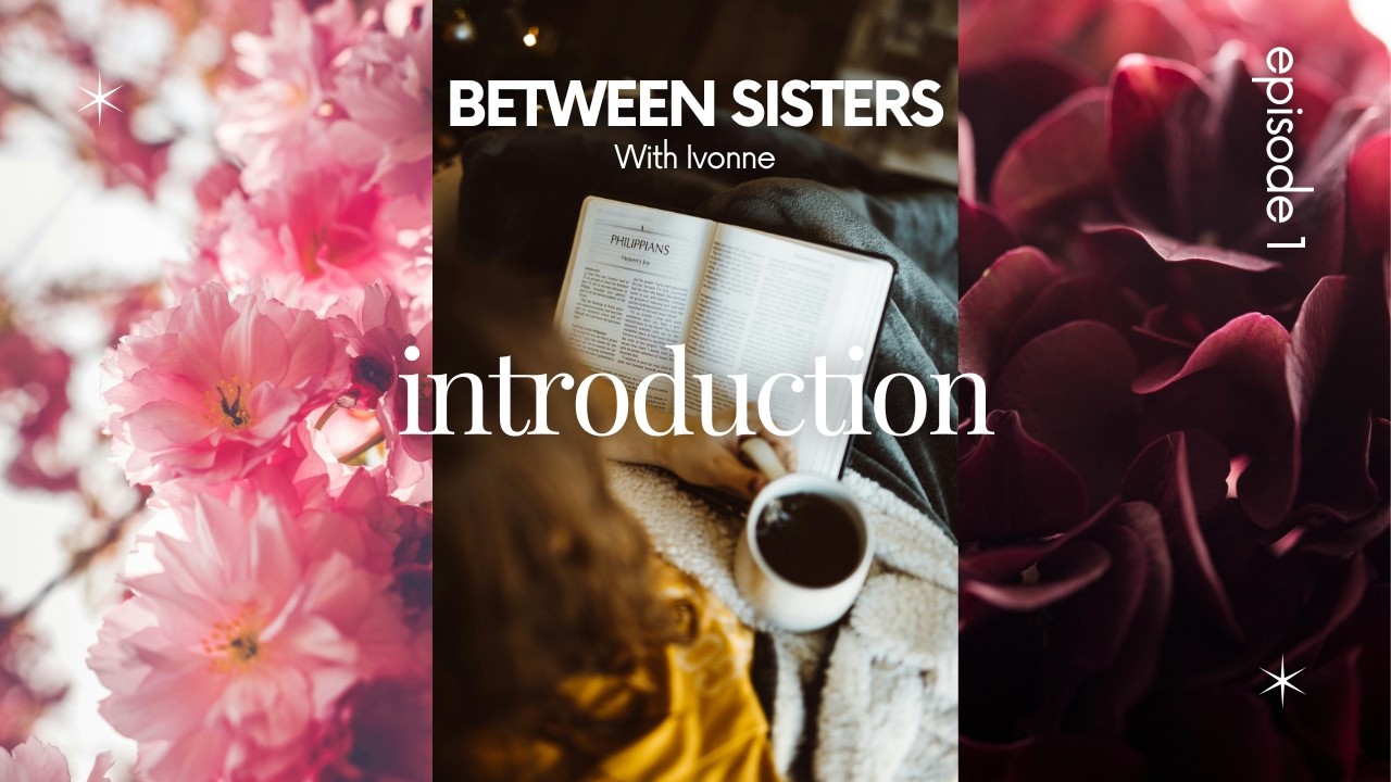 Introduction to Between Sisters with Ivonne | Ep. 1