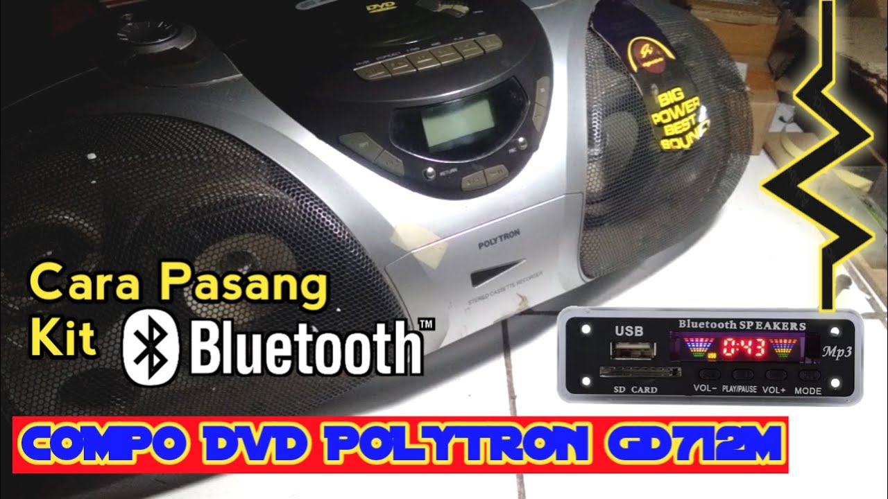 Tutorial Cara Pasang Kit Bluetooth Di Compo DVD Polytron GD712M
