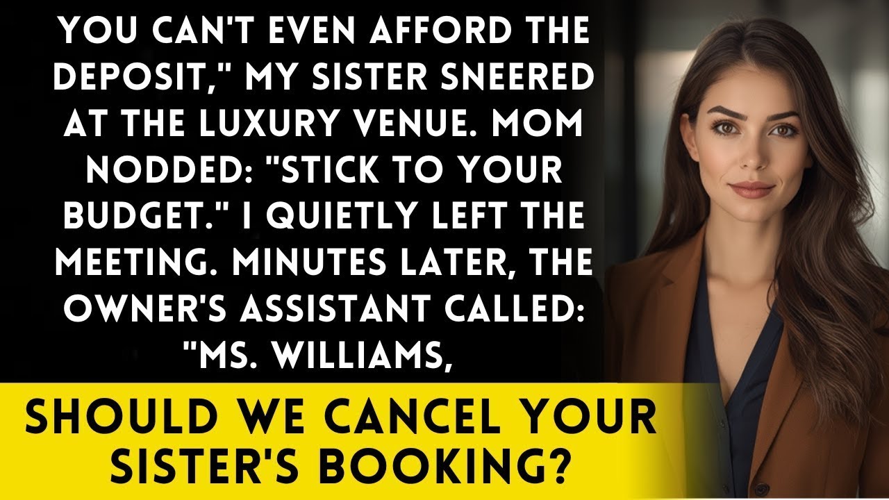 Sister Said 'You Can't Afford This Wedding Venue'   Then The Owner's Assistant Called Her Back