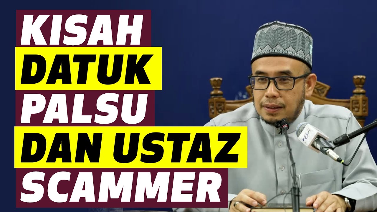 Prof Dr MAZA - Kisah Datuk Palsu Dan Ustaz Scammer