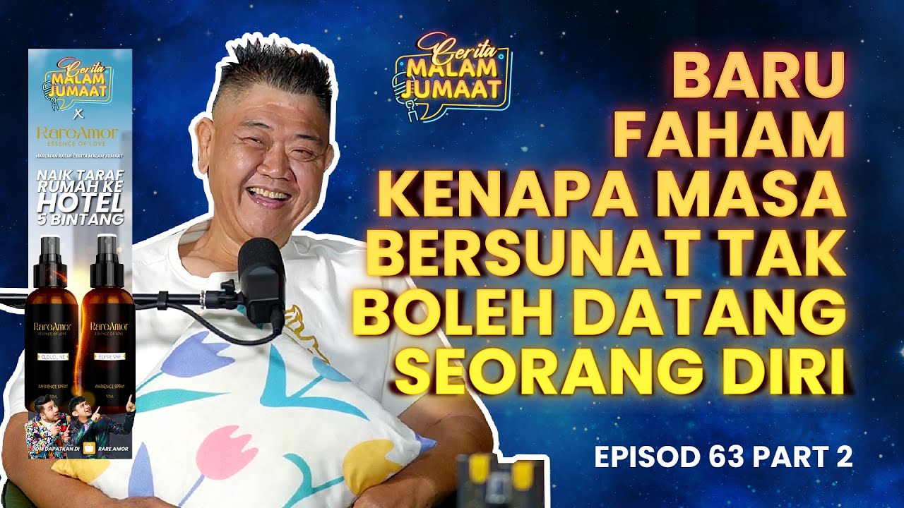 Baru Faham Kenapa Masa Bersunat Tak Boleh Datang Seorang Diri | CMJ Episod 63 (Part 2)