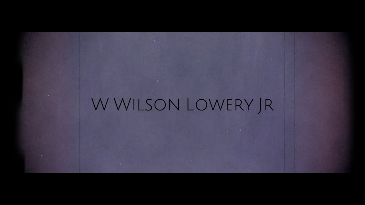 W Wilson Lowery Jr