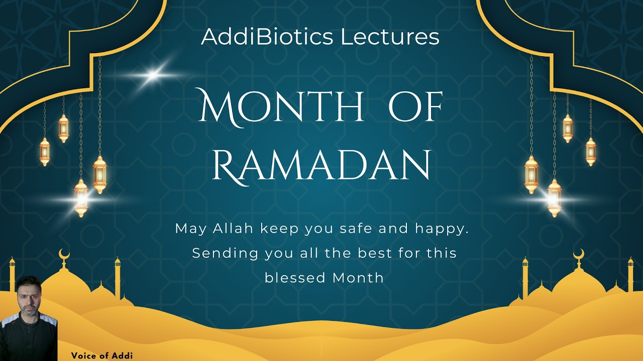 Month of Ramadan - AddiBiotics Lectures