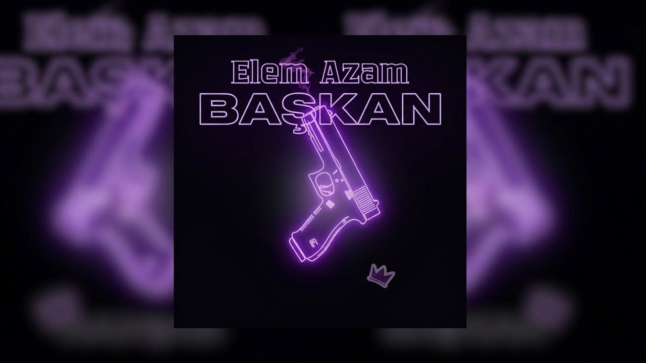 Elem Azam - Başkan (2026/Lyric Video)